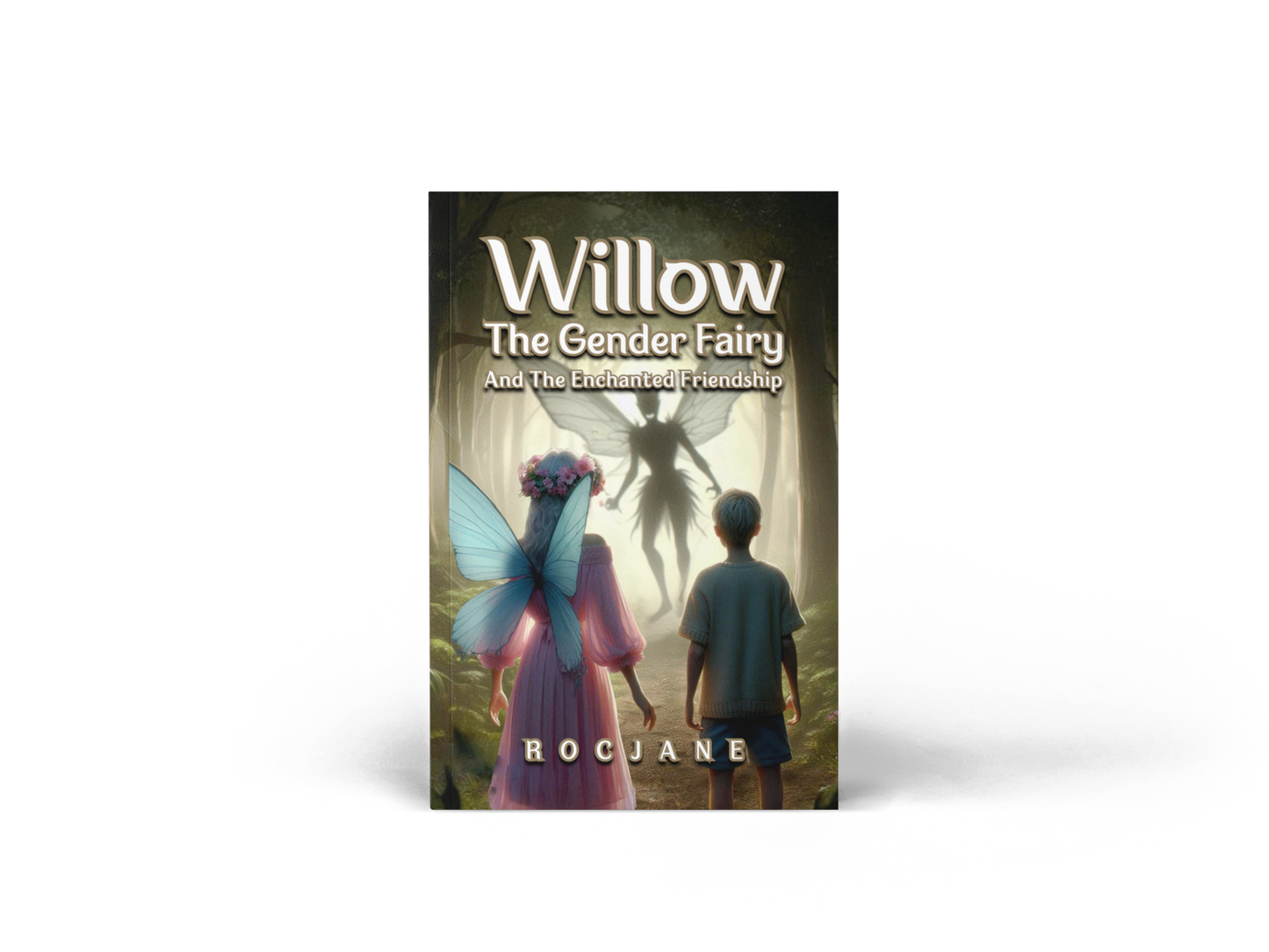 Willow The Gender Fairy And The Enchanted Friendship Ebook in 6 Languages