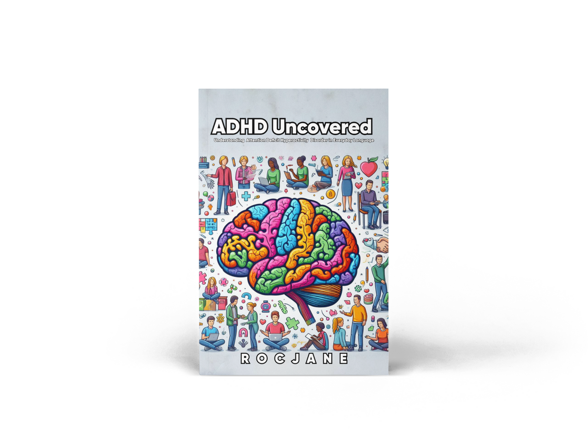 ADHD Uncovered plain-language guide to attention deficit hyperactivity disorder eBook cover by RocJane
