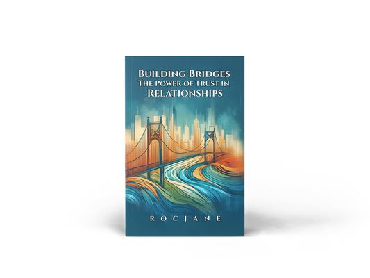 Building Bridges The Power of Trust in Relationships practical relationship guide eBook cover by RocJane