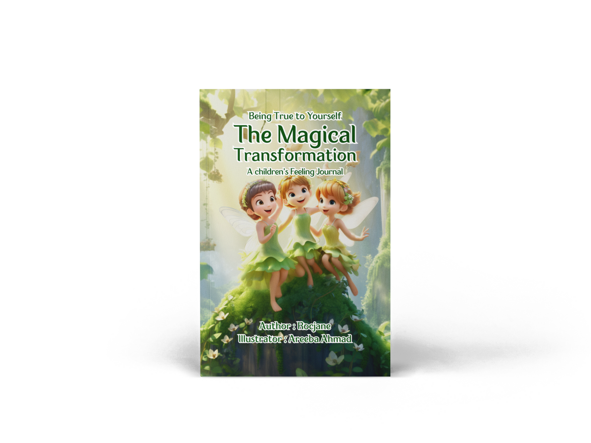Cover of The Magical Transformation: A Children’s Feelings Journal by RocJane.