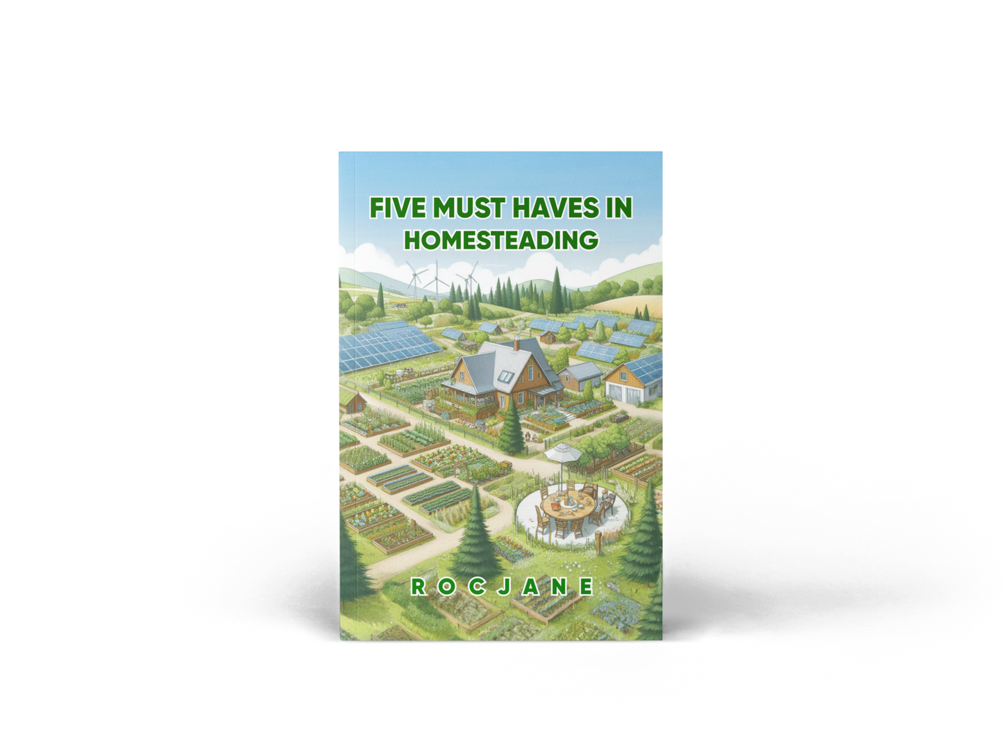 Five Must Haves in Homesteading Ebook