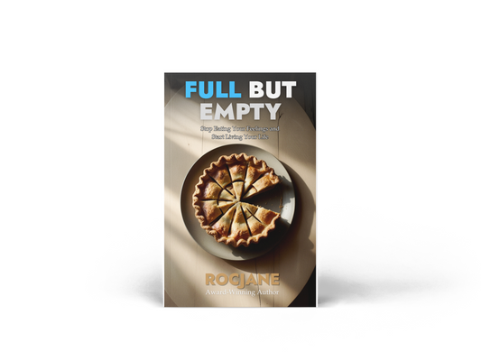 Full but Empty emotional eating and mindful wellness guide paperback cover by RocJane