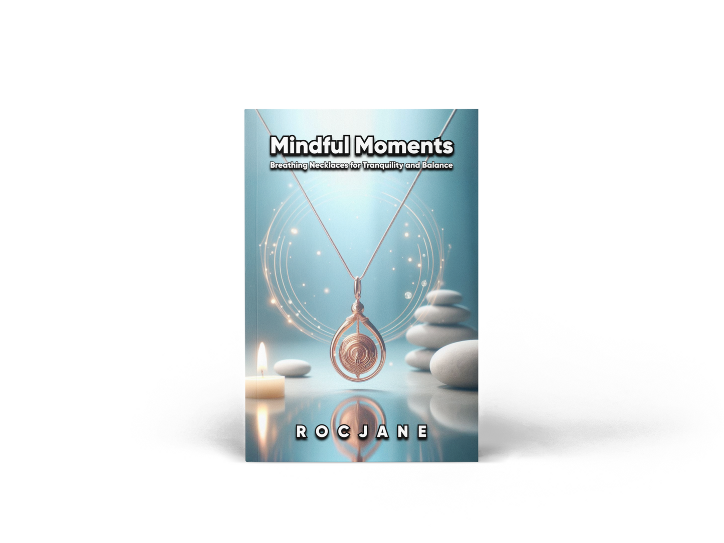 Mindful Moments: Breathing Necklaces for Tranquility and Balance Ebook