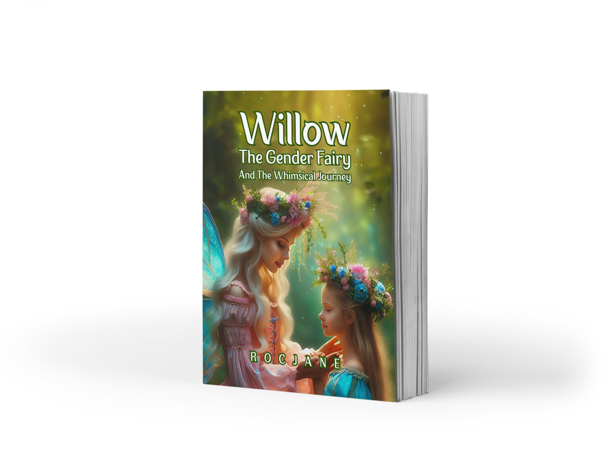 Paperback cover for Willow the Gender Fairy and the Whimsical Journey by RocJane.
