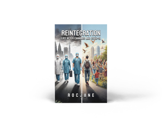 Reintegration Life After Cannabis and COVID-19 recovery and personal growth eBook cover by RocJane
