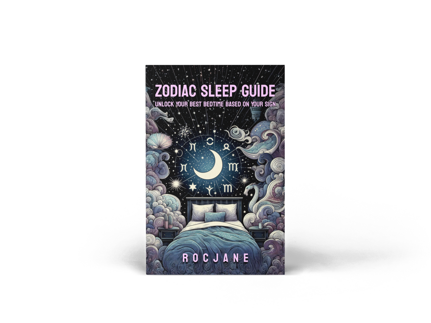 Zodiac Sleep Guide: Unlock Your Best Bedtime Based on Your Sign Ebook