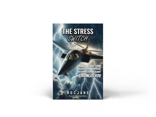 The Stress Switch: How to Rewire Your Fight, Flight, or Freeze Response for a Calmer, Stronger You Ebook