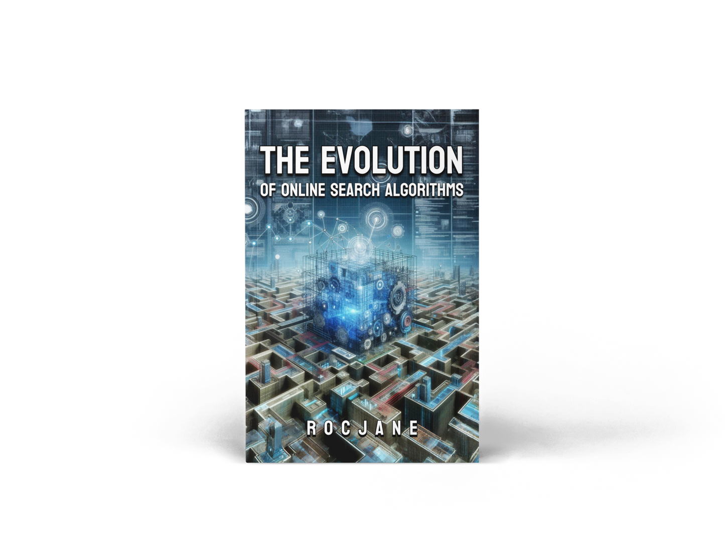 The Evolution of Online Search Algorithms Ebook