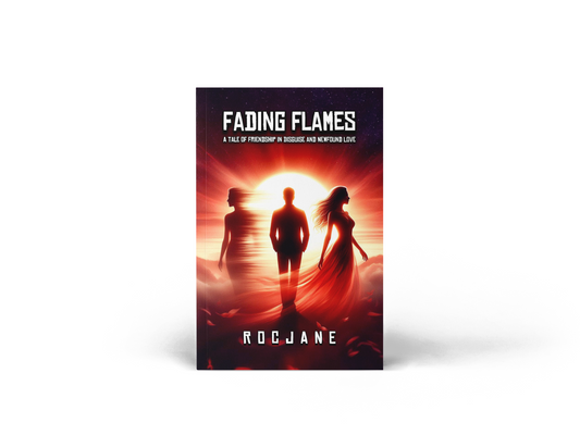 Fading Flames: A Tale of Friendship in Disguise and Newfound Love Ebook